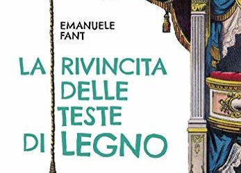 Emanuele Fant presenta La rivincita delle teste di legno