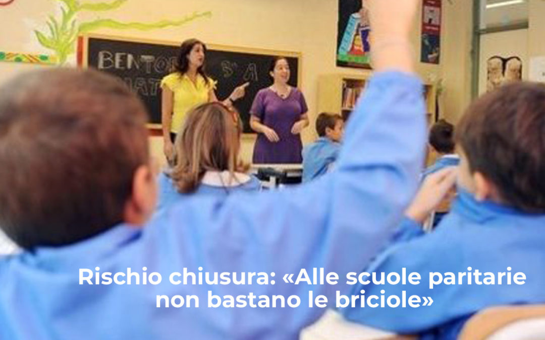 Rischio chiusura: «Alle scuole paritarie non bastano le briciole»